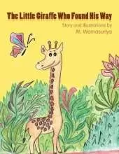 The Little Giraffe Who Found His Way