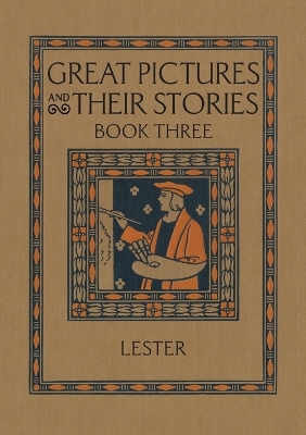 Great Pictures and Their Stories Book Three: Interpreting Masterpieces to Children