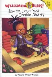 Willimena Rules: How To Lose Your Cookie Money: Rule Book #3