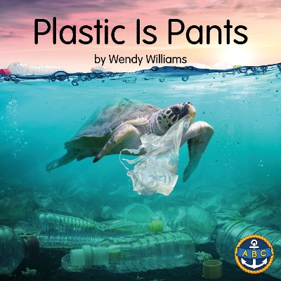 Plastic is Pants