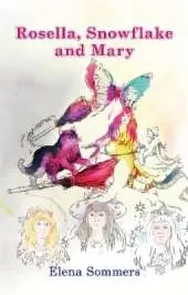 Rosella, Snowflake and Mary