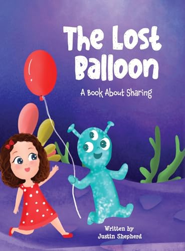 The Lost Balloon: A Book about Sharing