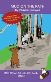 Mud On The Path: Sound-Out Phonics Books Help Developing Readers, including Students with Dyslexia, Learn to Read (Step 2 in a Systematic Series of Decodable Books)