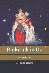 Rinkitink in Oz: Large Print