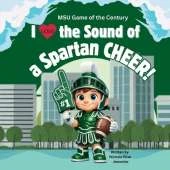 I Love the Sound of a Spartan Cheer!: MSU Game of the Century