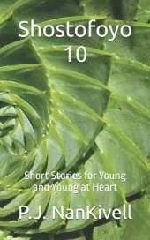 Shostofoyo 10: Short Stories for Young and Young at Heart