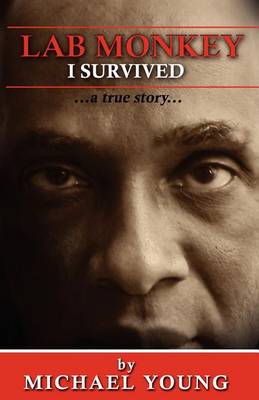 Lab Monkey: I Survived