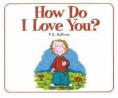 How Do I Love You?