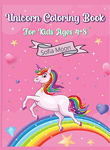 Unicorn Coloring Book: For Kids Ages 4-8 Coloring and Activity Book Adorable Design for Girls and Boys