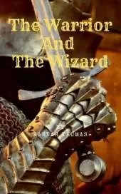 The Warrior and The Wizard