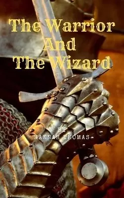 The Warrior and The Wizard