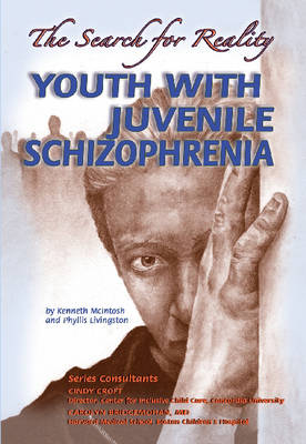 Youth with Juvenile Schizophrenia: The Search for Reality