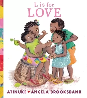 L is for Love: A first book of L words to give to someone you love, for ages 2, 3, 4, 5