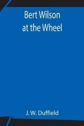Bert Wilson At The Wheel