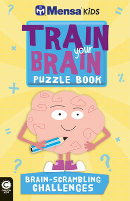 Mensa Train Your Brain: Brain-Scrambling Challenges