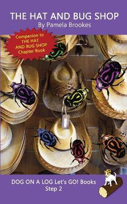 The Hat And Bug Shop: Sound-Out Phonics Books Help Developing Readers, including Students with Dyslexia, Learn to Read (Step 2 in a Systematic Series of Decodable Books)