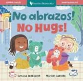 ¡No abrazos! / No Hugs!