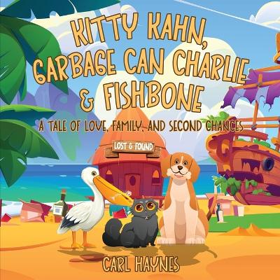 Kitty Kahn, Garbage Can Charlie & Fishbone "Lost and Found"