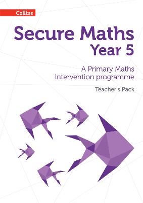 Secure Year 5 Maths Teacher's Pack: A Primary Maths Intervention Programme