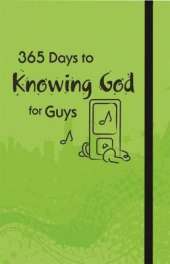 365 Days to Knowing God for Guys