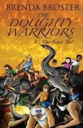 The Doughty Warriors 'It's Our Forest Too!'