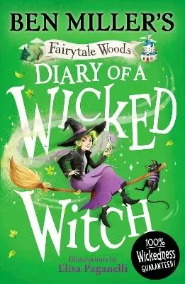 Diary of a Wicked Witch: Discover your favourite fairytales from a WICKED point of view