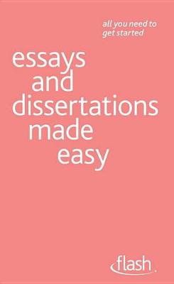 Essays and Dissertations Made Easy