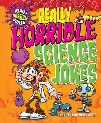 Really Horrible Jokes: Really Horrible Science Jokes