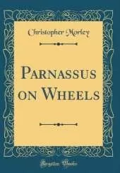 Parnassus on Wheels (Classic Reprint)