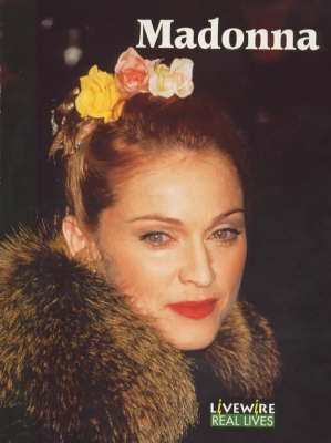 Livewire Real Lives Madonna