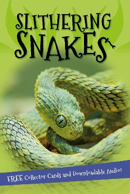 It's all about... Slithering Snakes