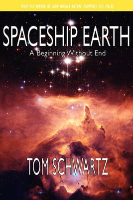 Spaceship Earth: A Beginning Without End
