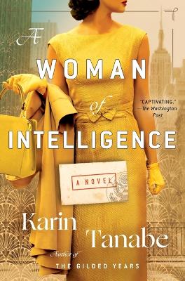 A Woman of Intelligence: A Novel