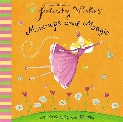 Felicity Wishes: Mix-ups and Magic