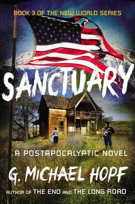 Sanctuary: A Postapocalyptic Novel