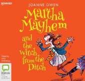 Martha Mayhem and the Witch from the Ditch