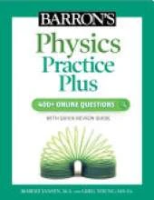 Barron's Physics Practice Plus: 400+ Online Questions and Quick Study Review