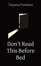 Don't Read This Before Bed