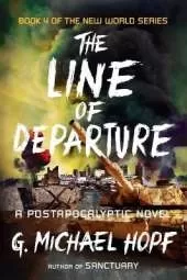 The Line of Departure: A Postapocalyptic Novel