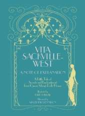 Vita Sackville-West: A Note of Explanation