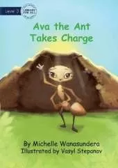 Ava the Ant Takes Charge