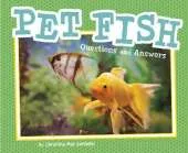 Pet Fish: Questions and Answers