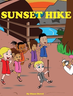 Sunset Hike: A children's hiking book, to motivate children to step outside and explore nature.
