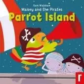 Maisey and the Pirates: Parrot Island