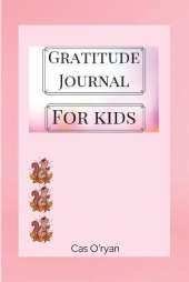 Gratitude Journal for Kids