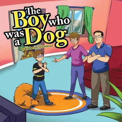 The Boy Who Was a Dog