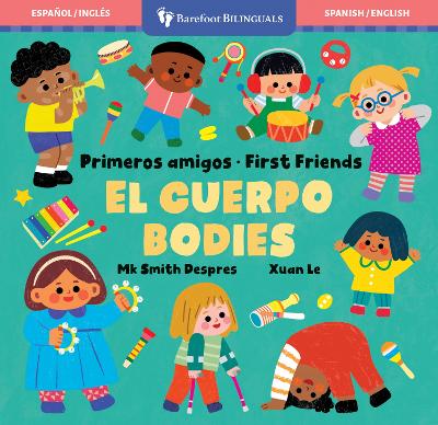 Primeros amigos: El cuerpo / First Friends: Bodies