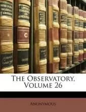 The Observatory, Volume 26