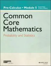 Eureka Math, A Story of Functions: Pre-Calculus, Module 5: Probability and Statistics