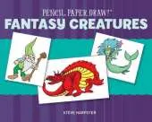 Pencil, Paper, Draw! (R): Fantasy Creatures